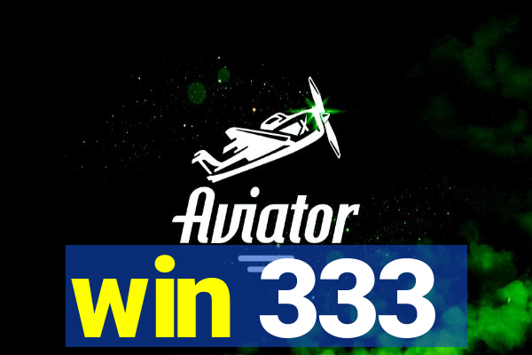 win 333